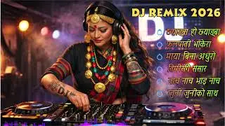 DJ Remix 2026 🔥 | Nepali Party Dance Song | Superhit Lok Remix