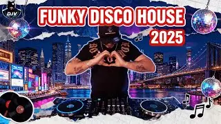🔥 FUNKY HOUSE MUSIC MIX 2025  Disco, Tech & Ibiza Vibes 🌴🪩 DJV