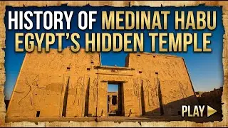 Uncovering the History of Medinet Habu: The Temple of Ramesses III