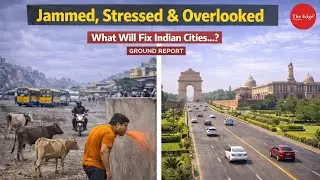 India's Urban Apathy: Why Our Cities are the Worst Ranked? | Ground Report