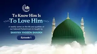 Episode 1: Why Study Seerah
