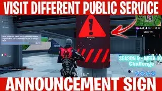 VISIT DIFFERENT PUBLIC SERVICE ANNOUNCEMENT SIGN | SEASON 9 - WEEK 10 CHALLENGES | FORTNITE