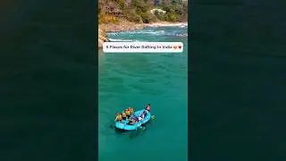 River Rafting Places In India 😍❤️#shorts #riverrafting