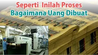 Bagaimana Cara Membuat Uang? Seperti inilah Proses Mencetak Uang