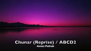Chunar (Reprise) / ABCD2