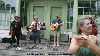 Hot Strings Cafe / Walkin' After Midnight