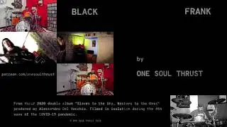 Black Frank - One Soul Thrust...from Slaves to the Sky, Masters to the Mess