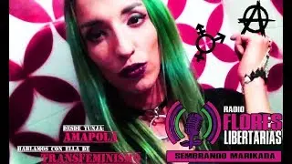 Transfeminismo - Radio Flores Libertarias