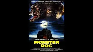 Week 199: D Bourgie86 reviews Monster Dog (1984) (Review 100)