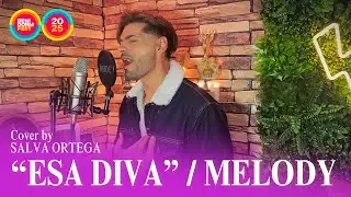 Melody - “Esa Diva” | Cover By Salva Ortega | #eurovision2025