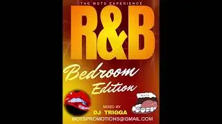 Slow Jams Bedroom Edition Mots Mixes Slow R&BMix @Usher @HERmusic @JazmineSullivan dj trigga