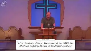 Crossing Over the Jordan | Joshua 1:1-9