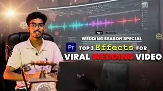 Top 3 Premiere Pro Effects for Viral Wedding Video | Wedding Season Special | PiWF Institute