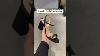 UNBOXING GUCCI HEELS
