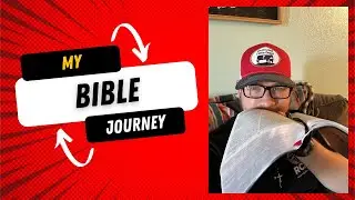 My Bible Journey! Falling in Love with the Word