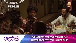 'The Weekend' Set To Premiere At The Tribeca Festival In New York