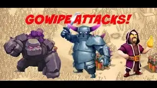 Clash of Clans Gowipe Attacks