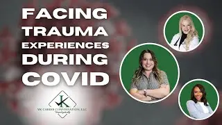 Facing Trauma Experiences During Covid