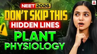 Hidden NCERT Lines: Plant Physiology  | NEET 2026 Biology | Shivani Ma'am