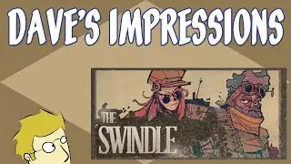 My impressions of The Swindle