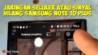 Solusi Jaringan Seluler Atau Sinyal Hilang Pada Hp Samsung Note 10 Plus