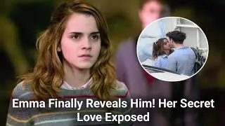 Emma Watson Seen Kissing Mystery Man Exposed | Emma Watson New Boyfriend Exposed
