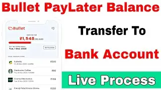 Bullet PayLater Balance Transfer To Bank Account || Zero % Charges