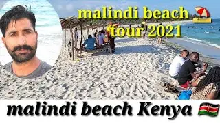 malindi beach ⛱ tour ||2021||kenya