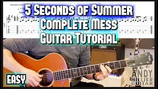 How to play 5 Seconds of Summer - Complete Mess Guitar Tutorial (EASY)