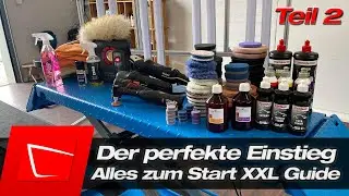 Das XXL-Polierset - Damit bist du von Anfang an voll ausgestattet - Autolack polieren Teil 2