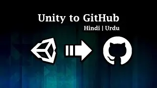 How to use GitHub with Unity Urdu | Hindi
