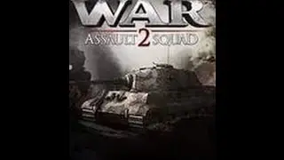 Прохождение Assault Squad 2 Men of War Origins №1 Крещение Огнем