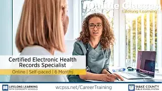 WCPSS Career Training Certificates - Certified Electronic Health Records Specialist (CEHRS)