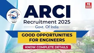 ARCI Recruitment 2025 | Govt Job for Engineers | Eligibility, Vacancies & Selection Process