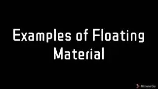 Examples of Floating Material (Activity 2.1)