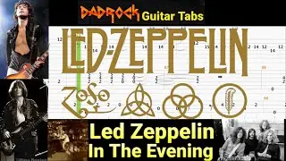 In The Evening - Led Zeppelin - Guitar + Bass TABS Lesson