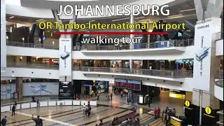 walking tour Johannesburg Airport OR Tambo International Airport -  Johannesburg South Africa