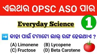 Everyday Science For OPSC ASO | Science Questions And Answers | Part - 1 | By Tapan Sir