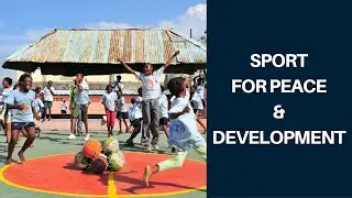 SPORT FOR PEACE & DEVELOPMENT