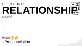 RELATIONSHIP meaning, definition & pronunciation | What is RELATIONSHIP? | How to say RELATIONSHIP
