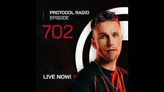 Nicky Romero - Protocol Radio 702