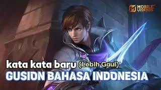 Kata Kata Baru Gusion Lebih Gaul Bahasa Indonesia Mobile Legends