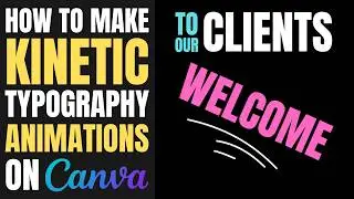 How to make simple text animations with kinetic typography on Canva!
