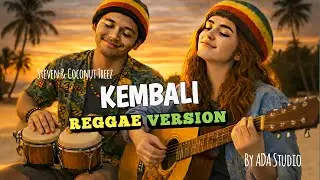 KEMBALI – Coconut Treez Cover Versi Reggae | By ADA Studio