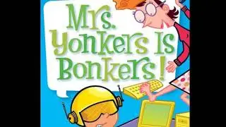 My Weird School #18 Mrs. Yonkers is Bonkers - Chapter 1-4 | Read Aloud