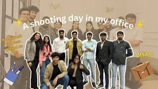A shooting day at my office with my colleagues ✨ #vlogs #vlogging #funny  #viralreels #officevlogs