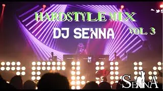 Best of Hardstyle and Rawstyle Mix - DJ SENNA Vol 3