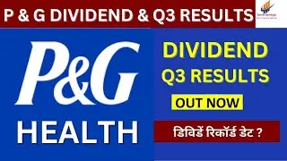P&G Health Dividend | P&G Health Q3 Results 2025 | P&G Health Share Latest News |P & G@stocksynergy