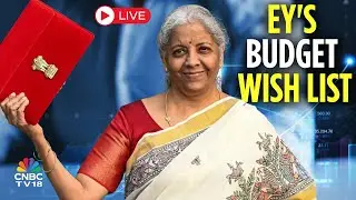 LIVE | Budget Countdown |EY Flags Tax Certainty, Jobs & Private Investment Push | Nirmala Sitharaman