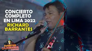 Richard Barrantes  Primicias  -  Concierto  completo  en Lima  2022